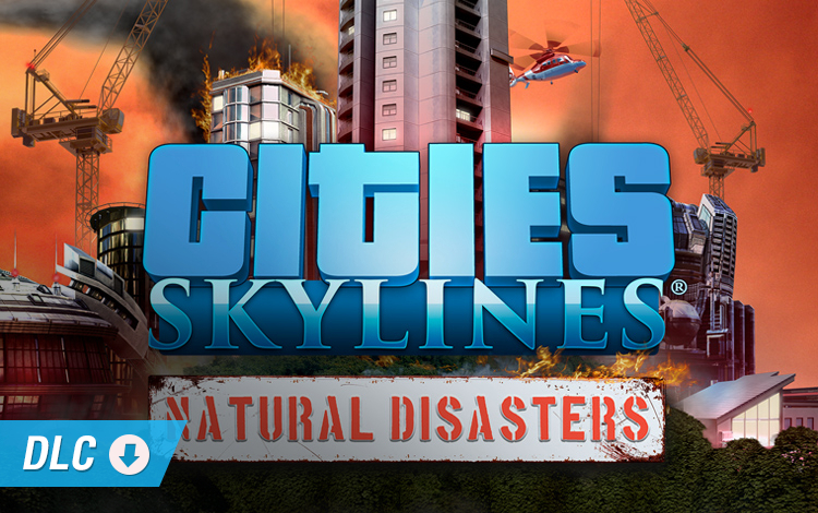 Cities: Skylines - Natural Disasters (PC) Обложка