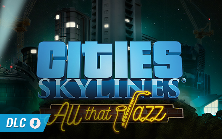 Cities: Skylines -  All That Jazz (PC) Обложка
