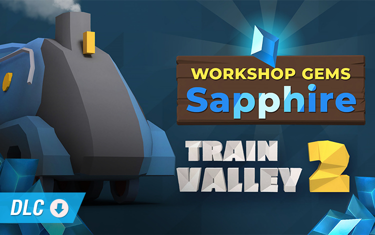 Train Valley 2: Workshop Gems - Sapphire (PC) Обложка